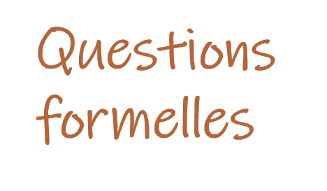 Questions formelles